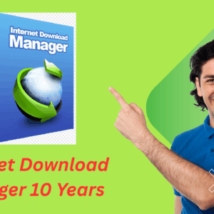 Internet Download Manager 10 Years