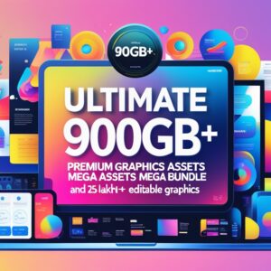 Ultimate 900GB+ Premium Graphics Assets (Templates) Mega Bundle – 25 Lakh+ Editable Graphics