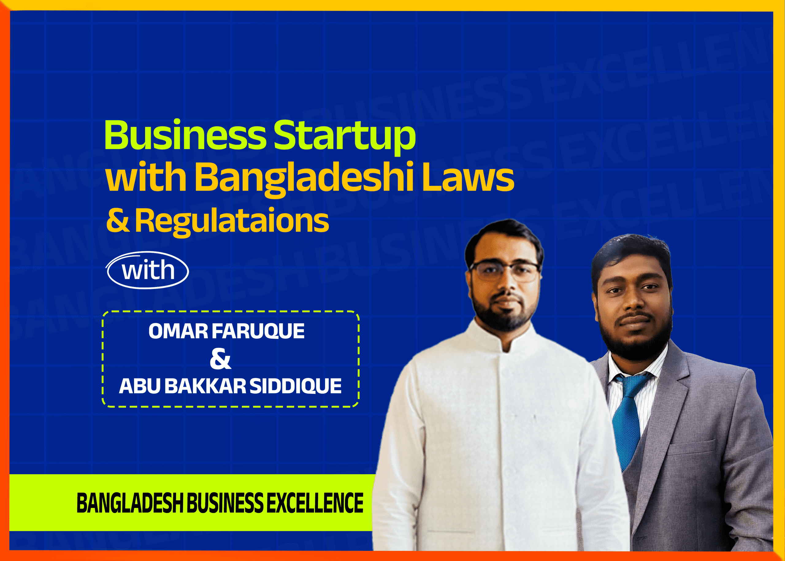 Business Startup with Bangladeshi Laws & Regulations (Upcoming Course)
